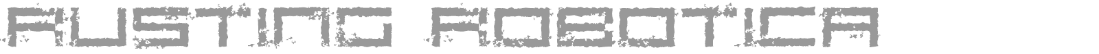 Rusting Robotica font preview